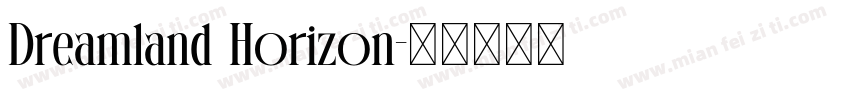 Dreamland Horizon字体转换